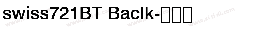 swiss721BT Baclk字体转换